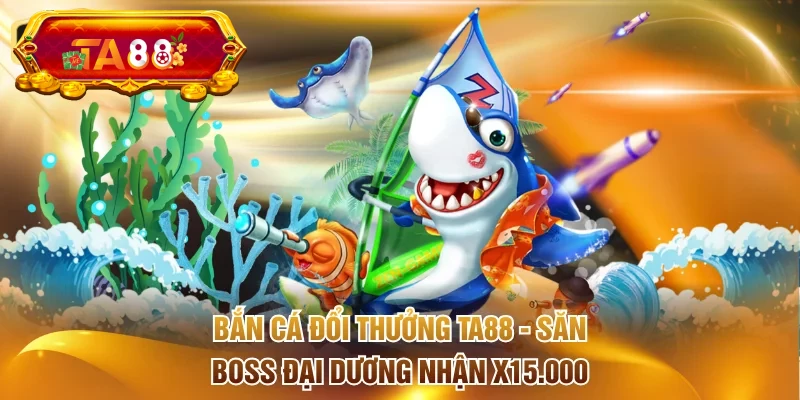 Bắn Cá Đổi Thưởng
